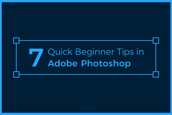 Beginner’s Guide to Photoshop in 7 Easy Steps